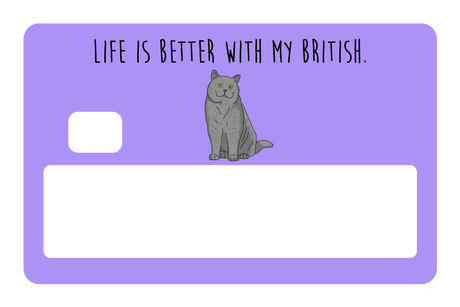 Life is better with my British