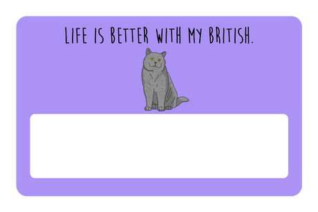 Life is better with my British