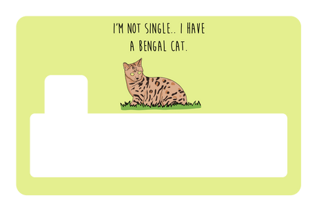 I'm not Single I got a Bengal