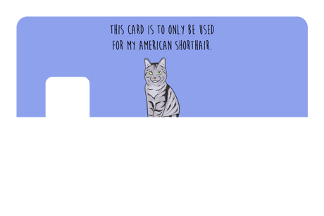 this card only for American Shorthair