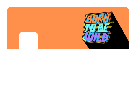 Born To Be Wild