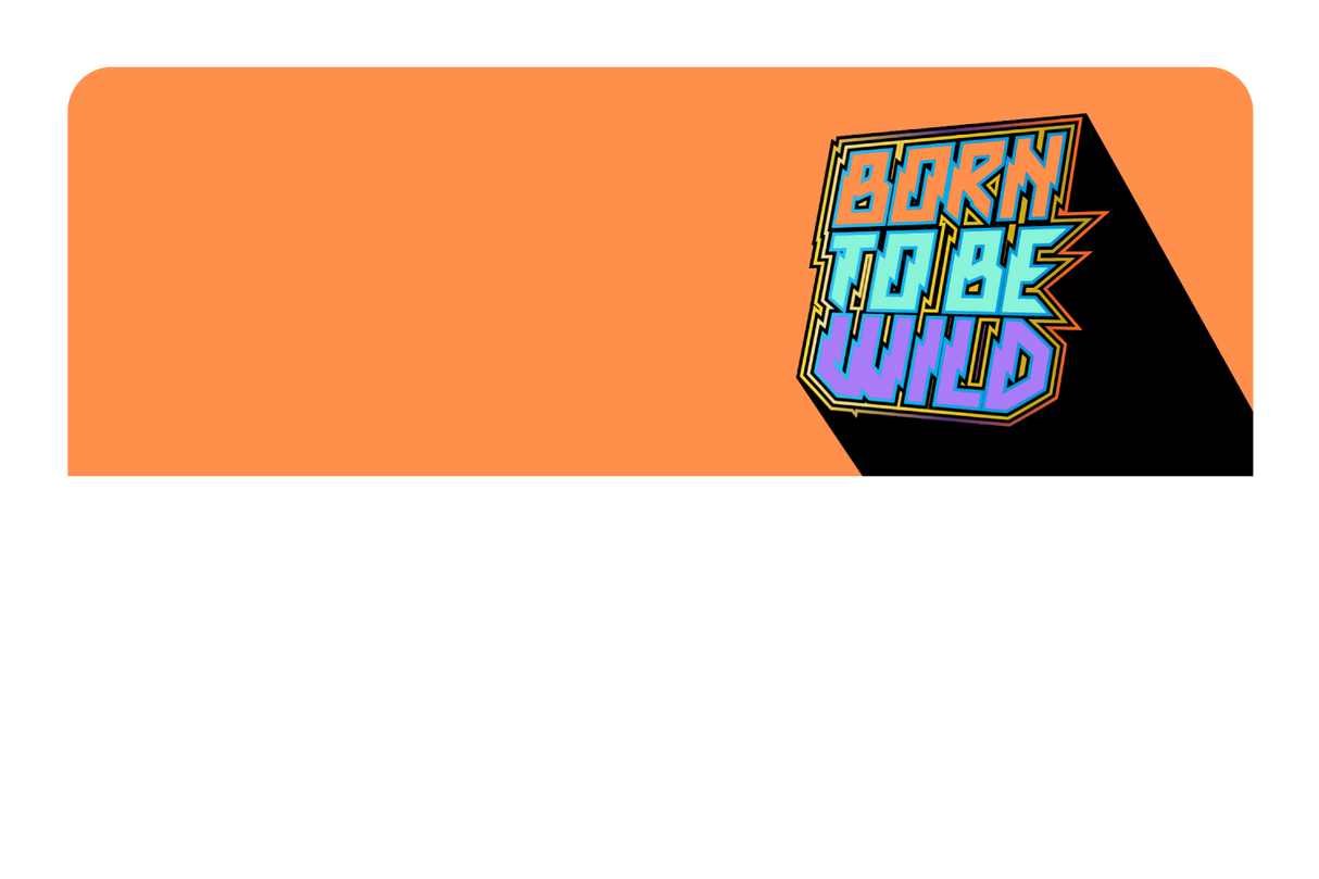 Born To Be Wild