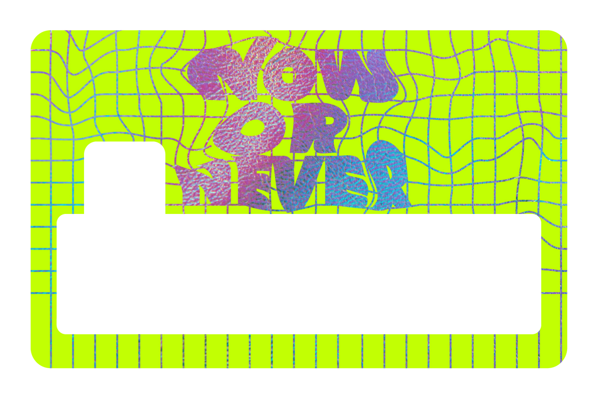 Now or Never