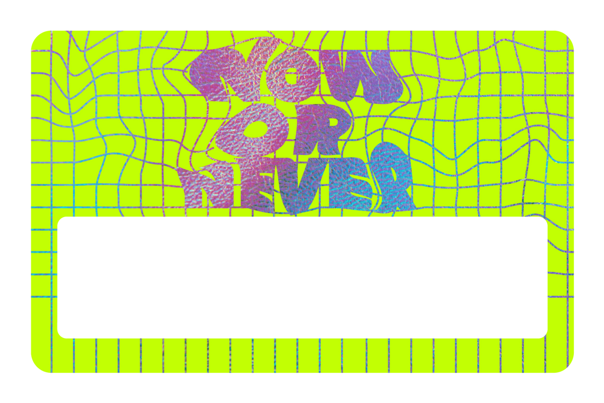 Now or Never