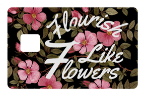 Flourish Like Flowers