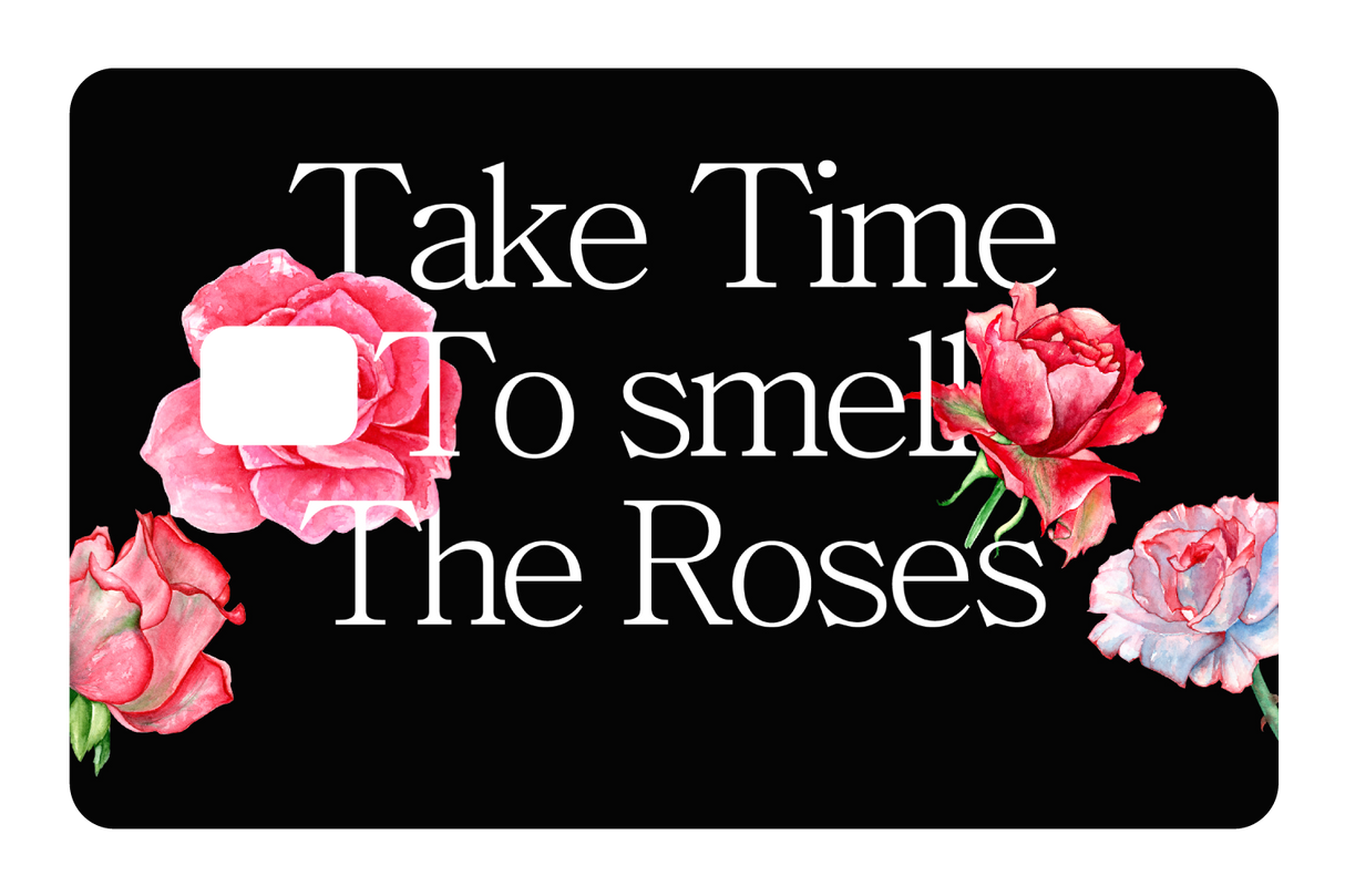 Take Time To Smell The roses