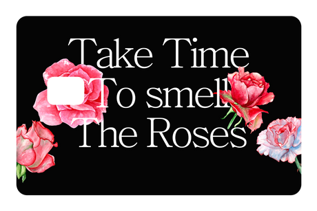 Take Time To Smell The roses