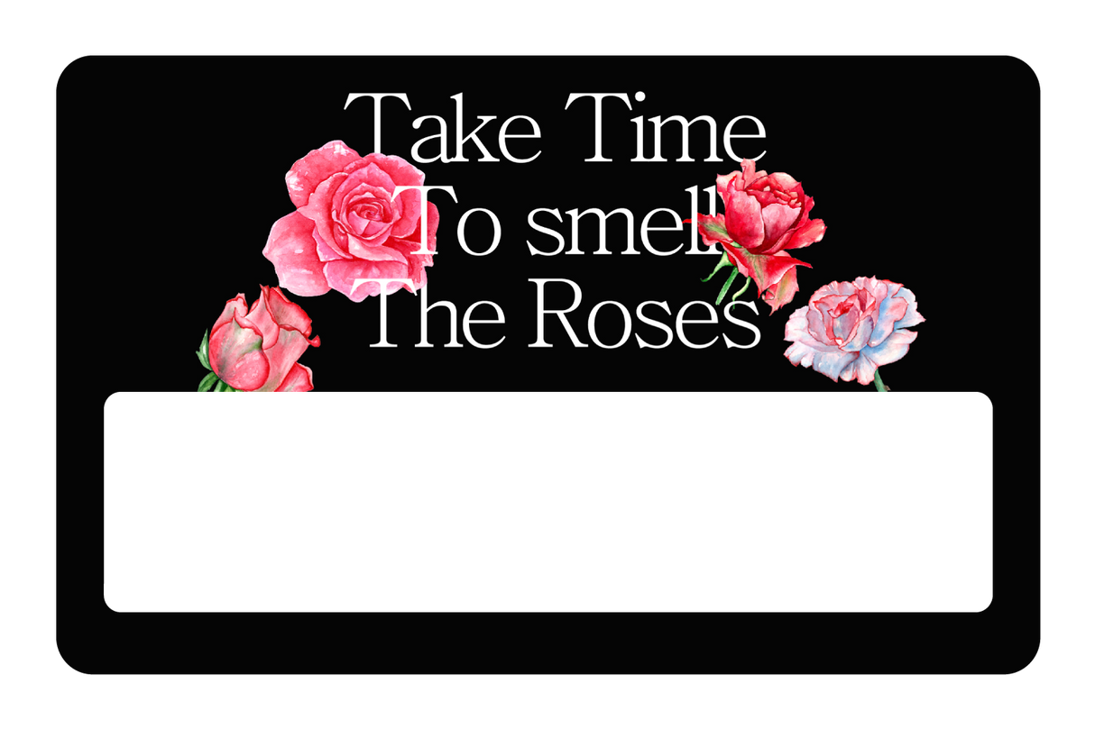 Take Time To Smell The roses