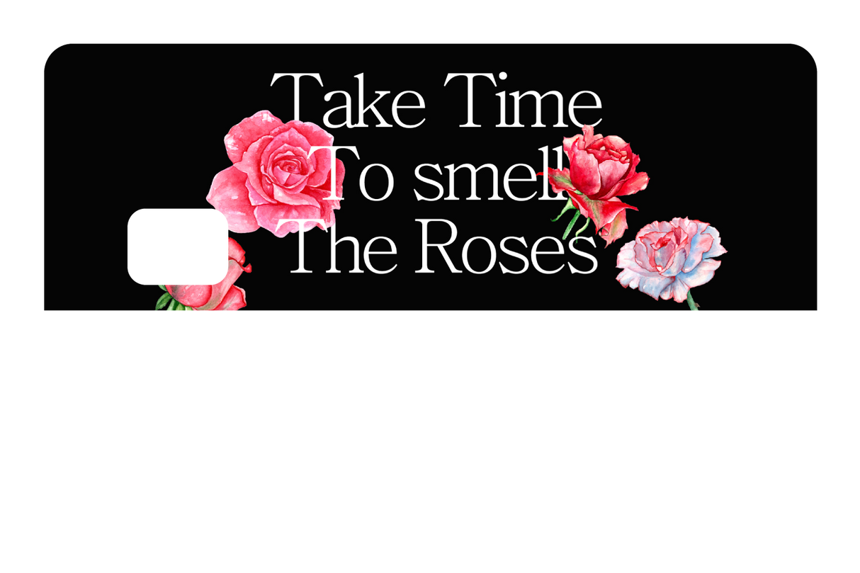 Take Time To Smell The roses