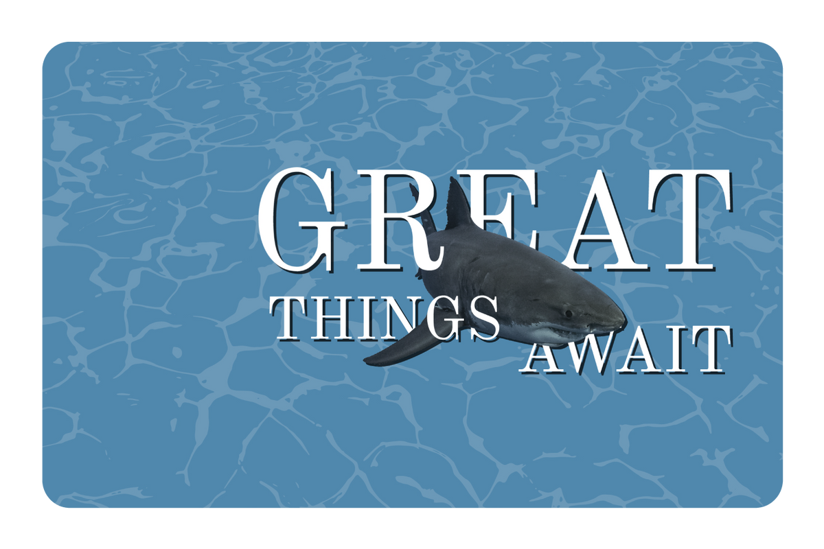 Great Things Await