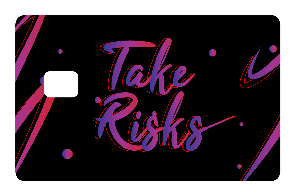 Take risk