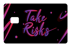 Take risk