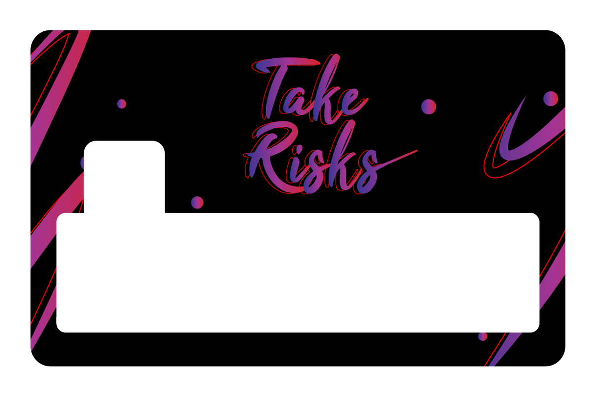 Take risk