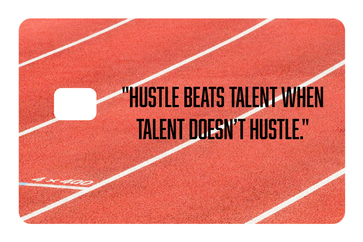 Hustle Beats Talent