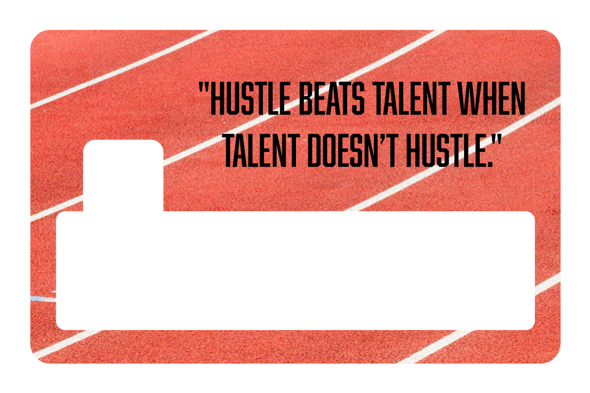 Hustle Beats Talent