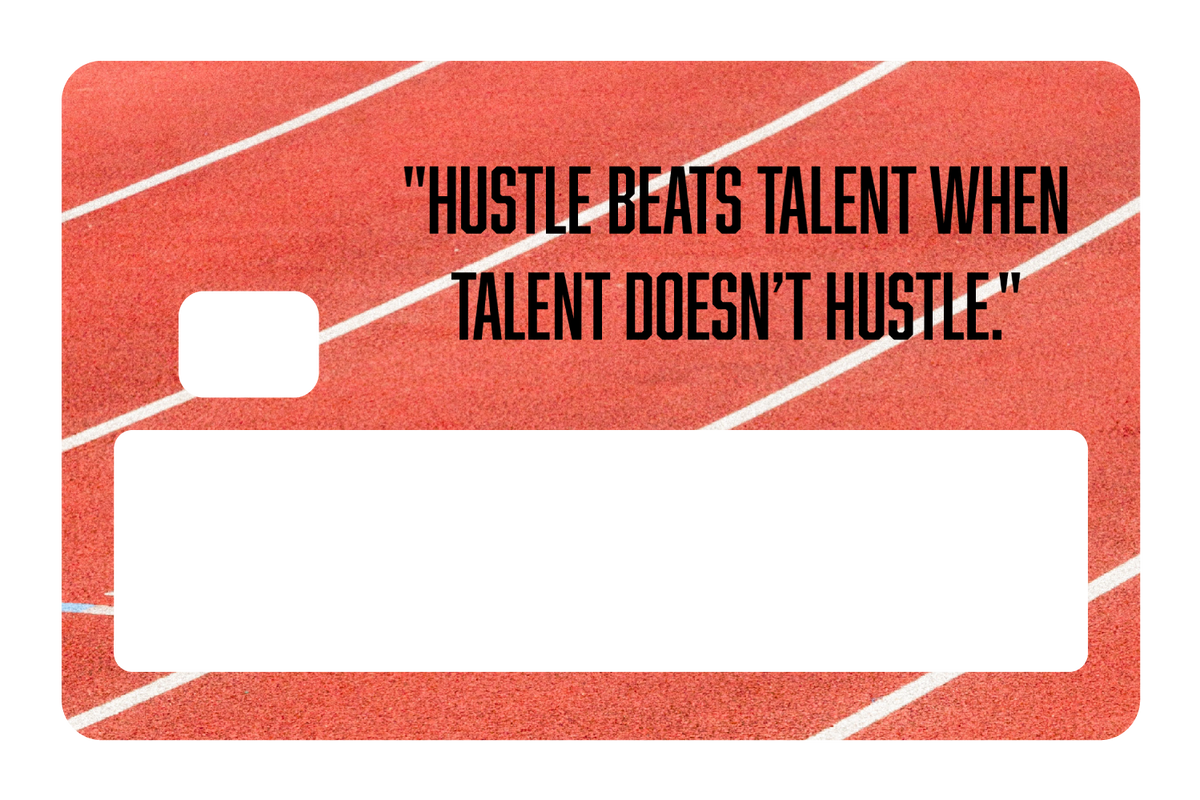 Hustle Beats Talent