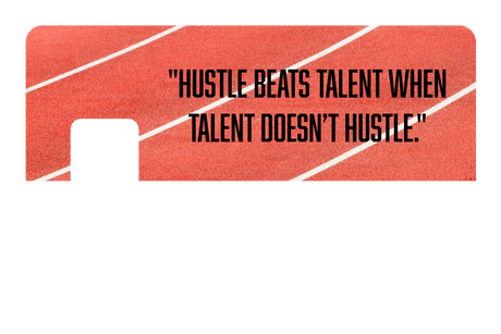 Hustle Beats Talent