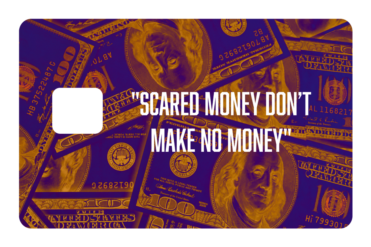 Scared Money