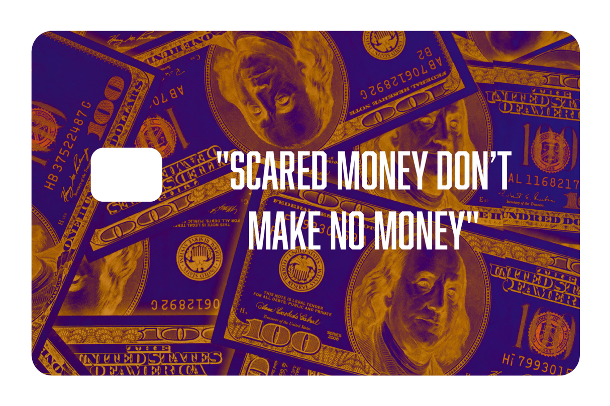 Scared Money