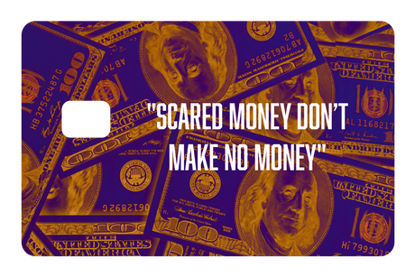 Scared Money