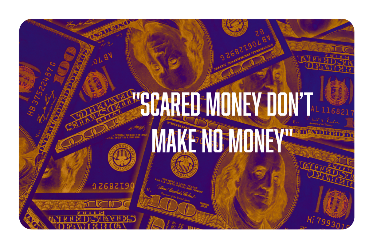 Scared Money