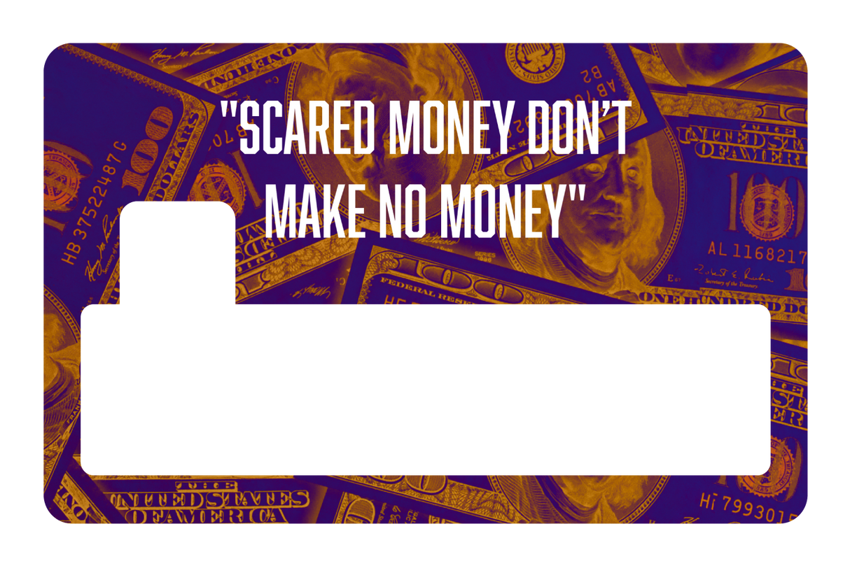 Scared Money