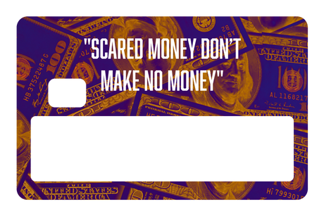 Scared Money