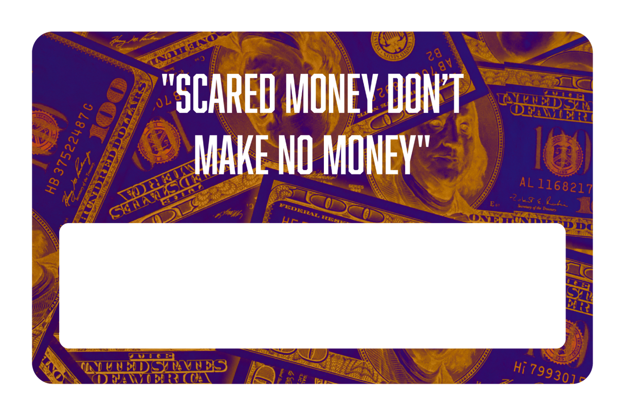 Scared Money