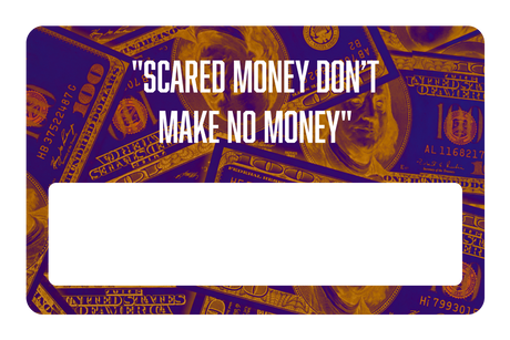 Scared Money