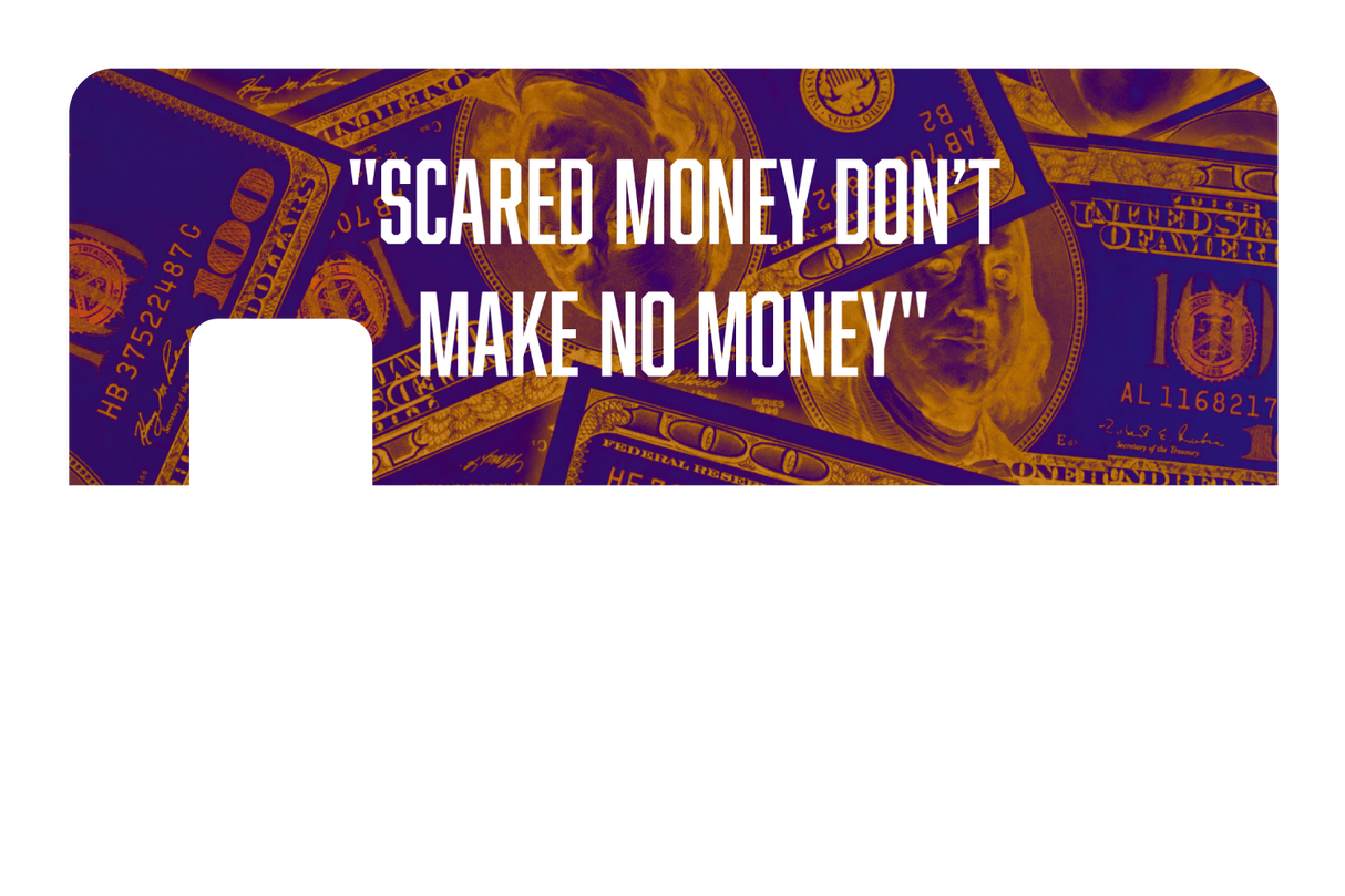 Scared Money