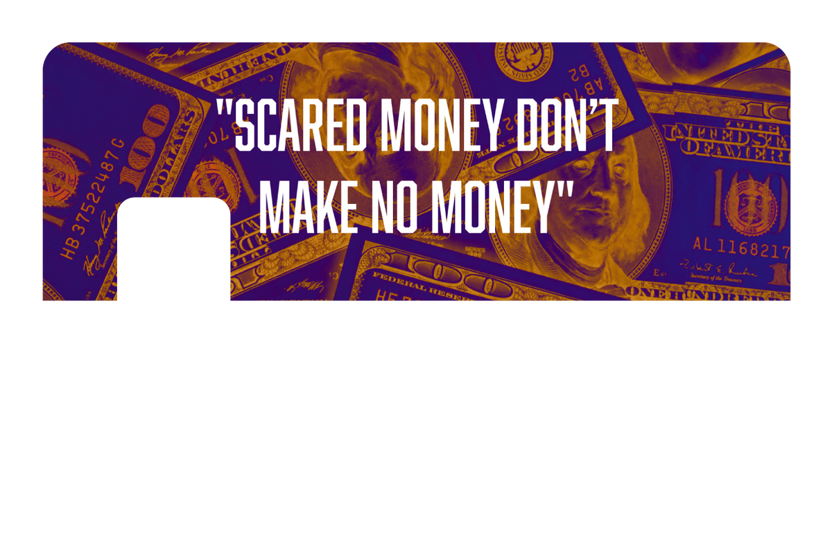 Scared Money