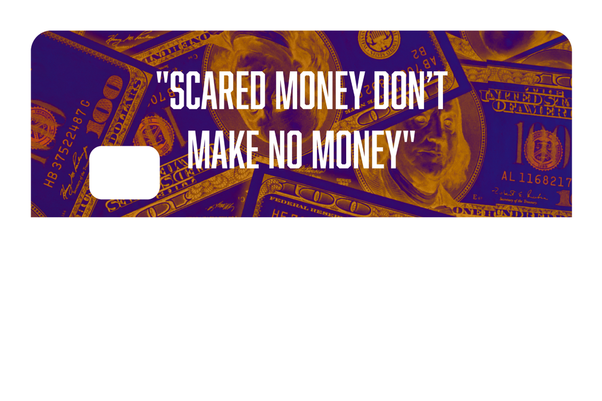 Scared Money