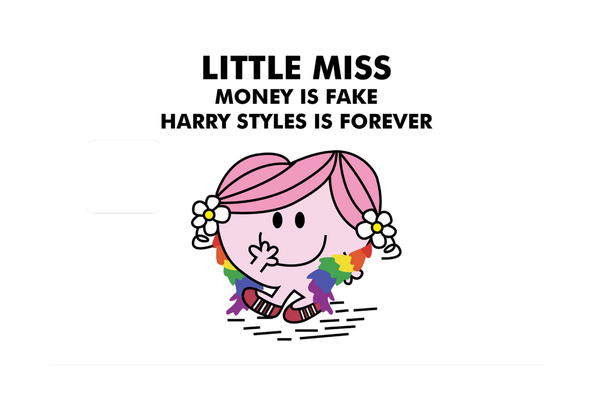 Little Miss Money is Fake, Harry Styles is Forever