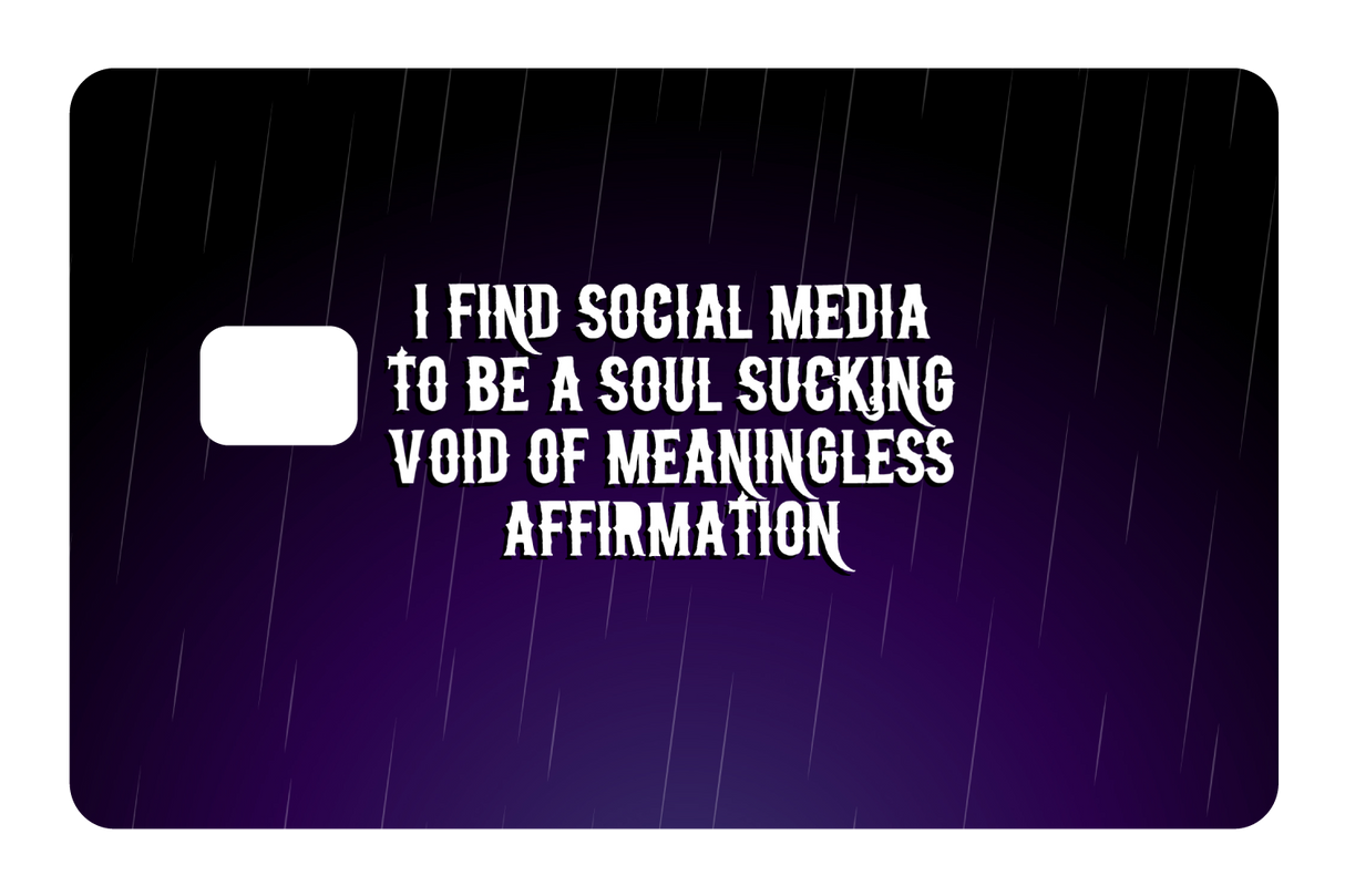 Soul Sucking Meaningless Affirmation