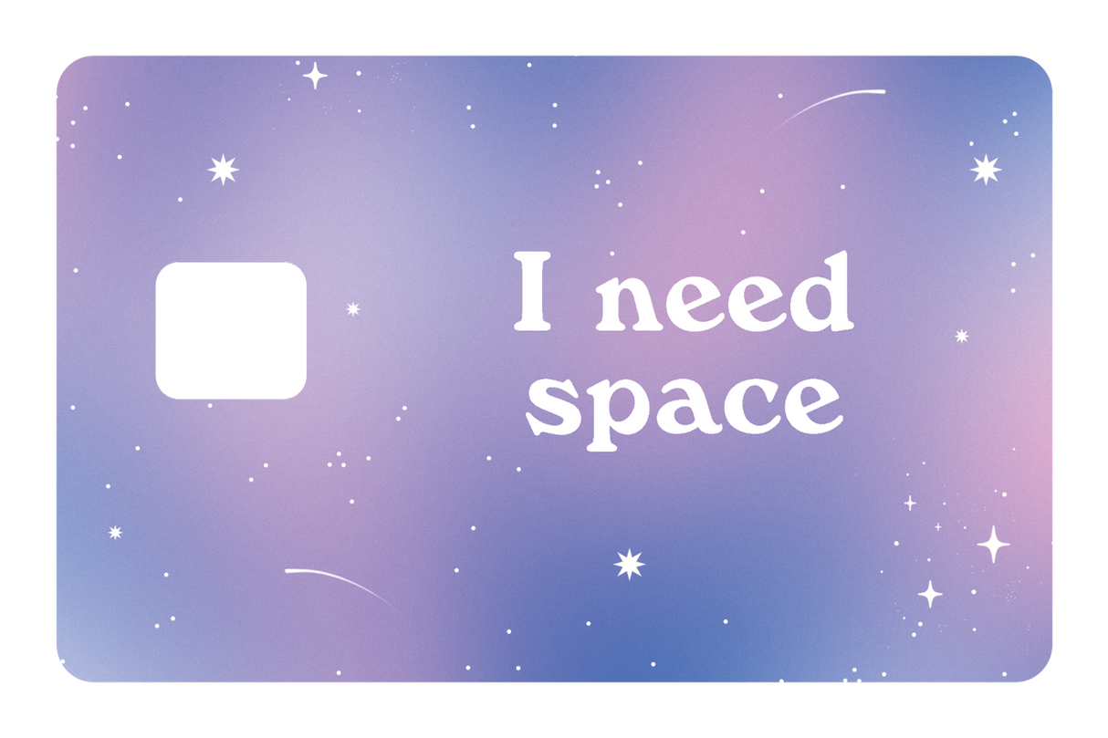 I Need Space