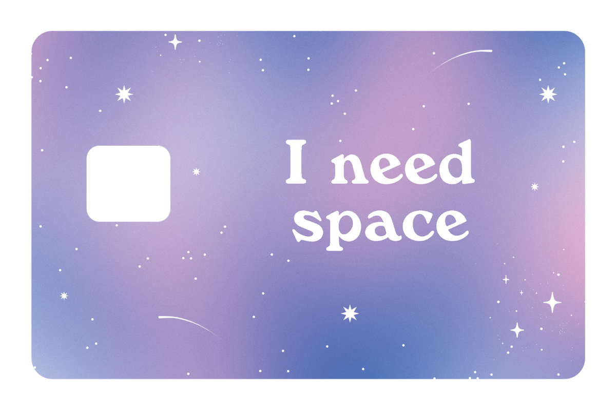 I Need Space