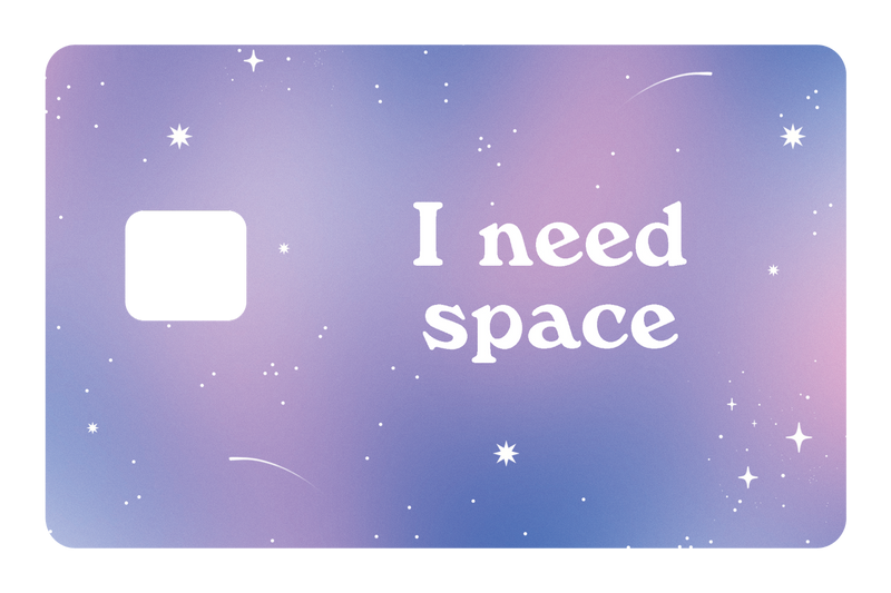 I Need Space