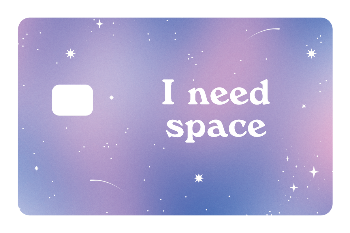 I Need Space