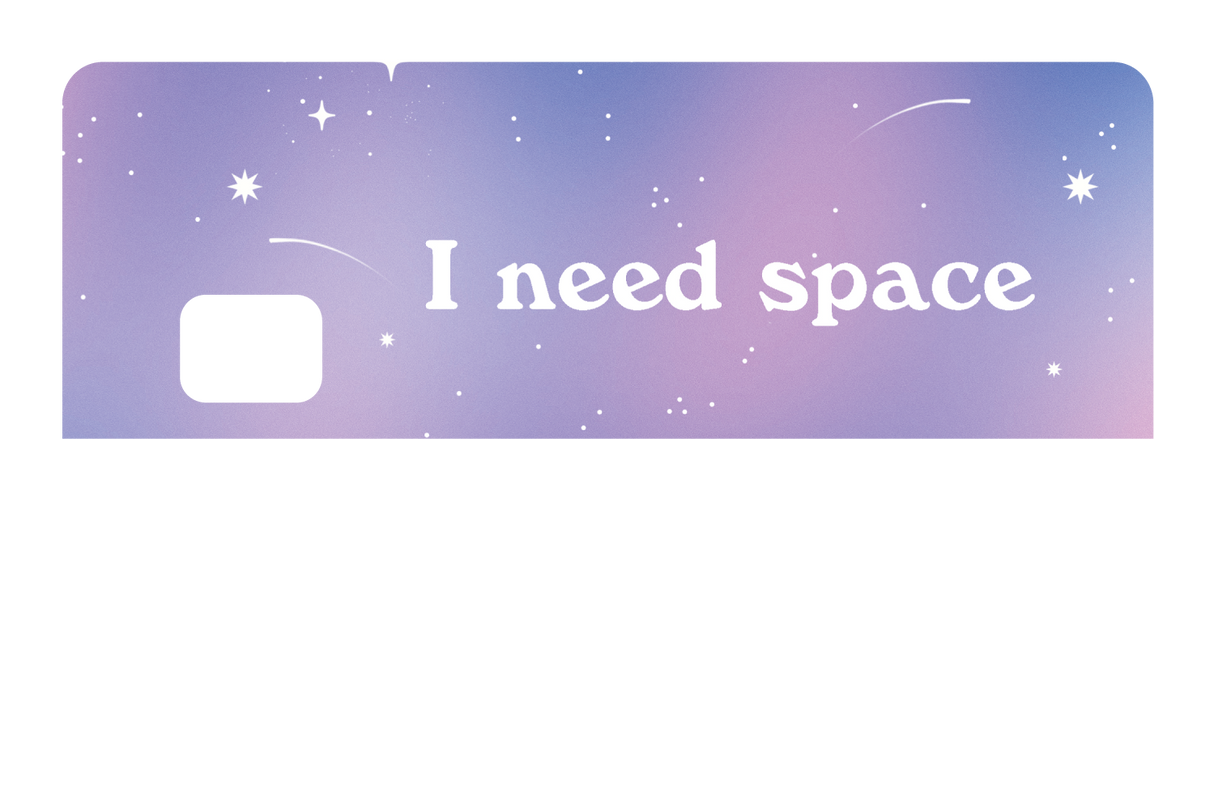 I Need Space