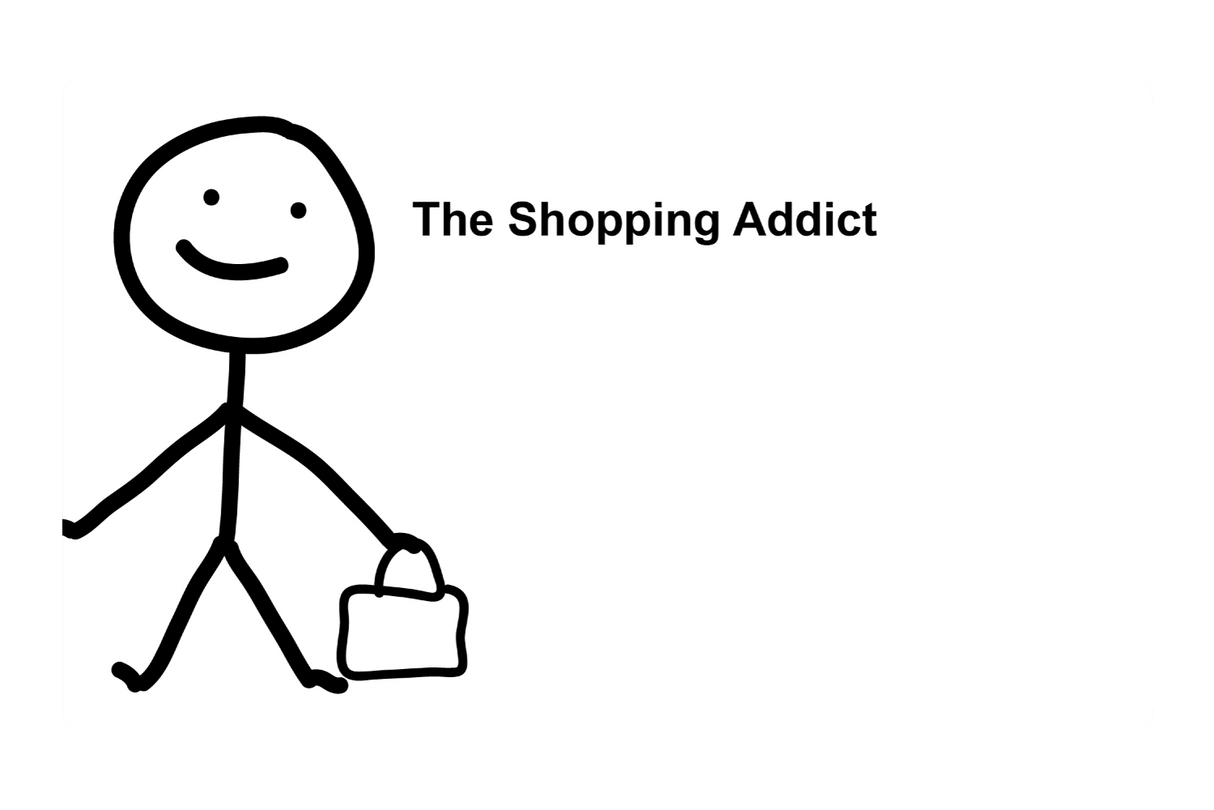 The Shopping Addict (Right)