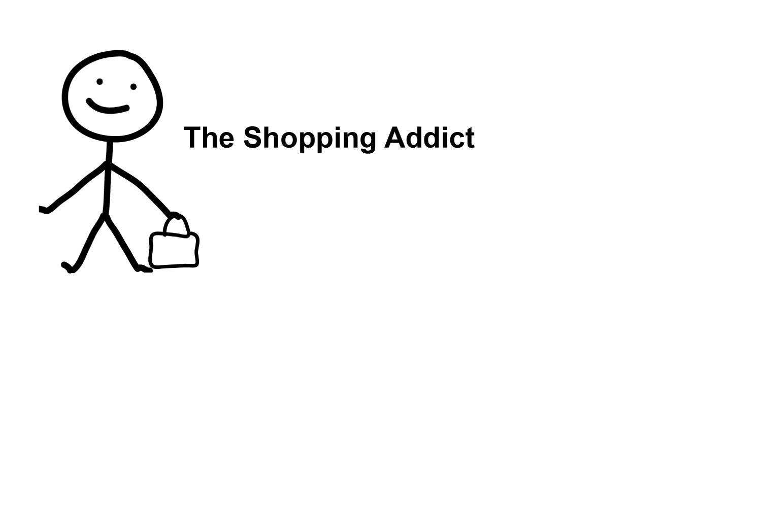 The Shopping Addict (Right)