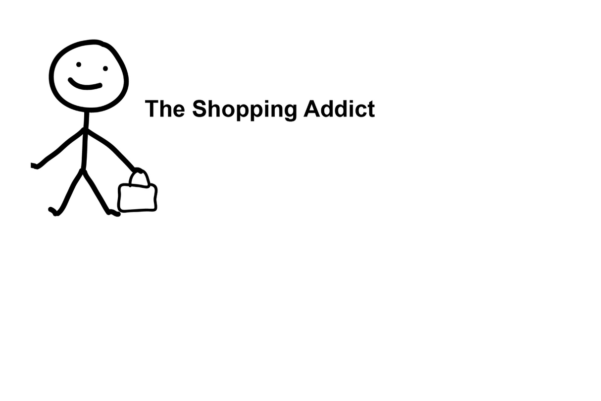 The Shopping Addict (Right)