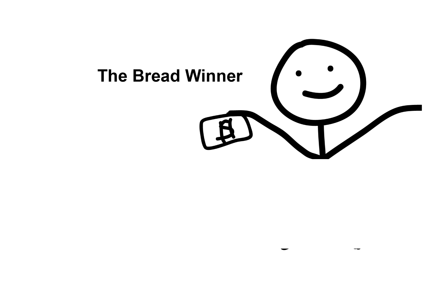 The Bread Winner (Left)
