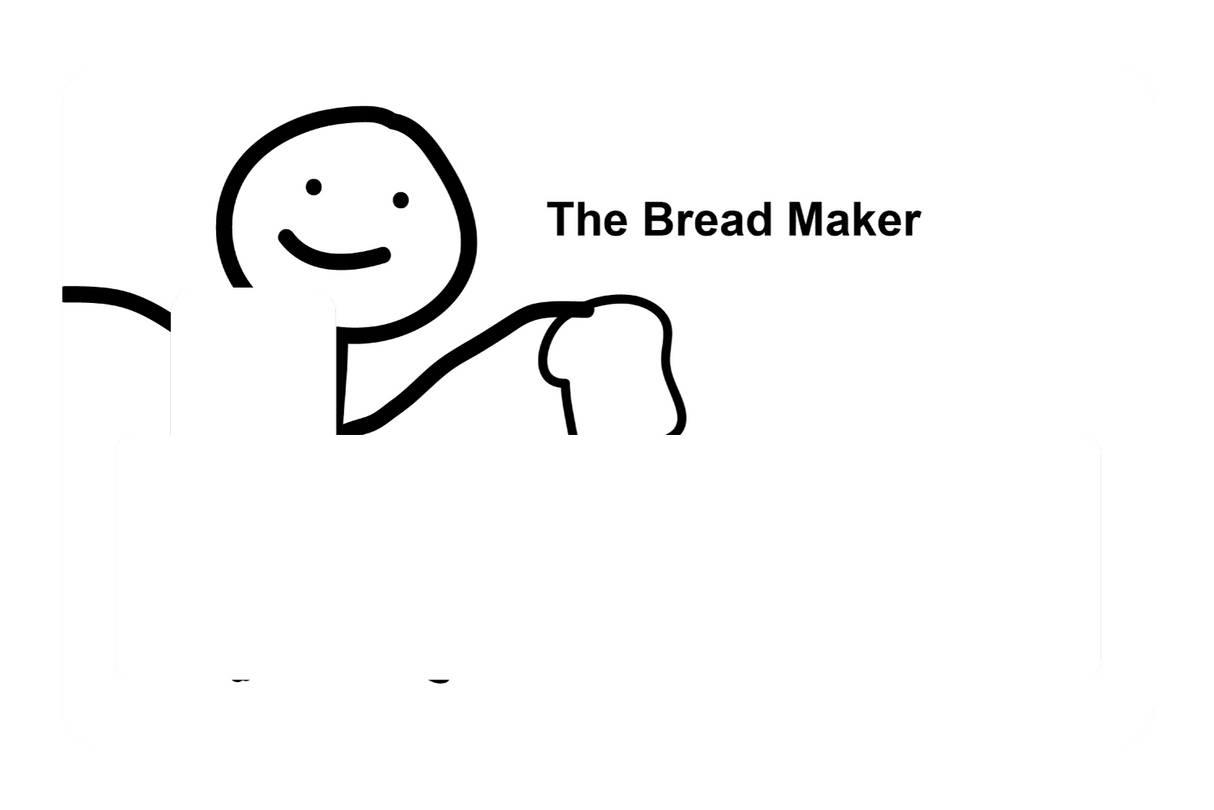 The Bread Maker (Right)