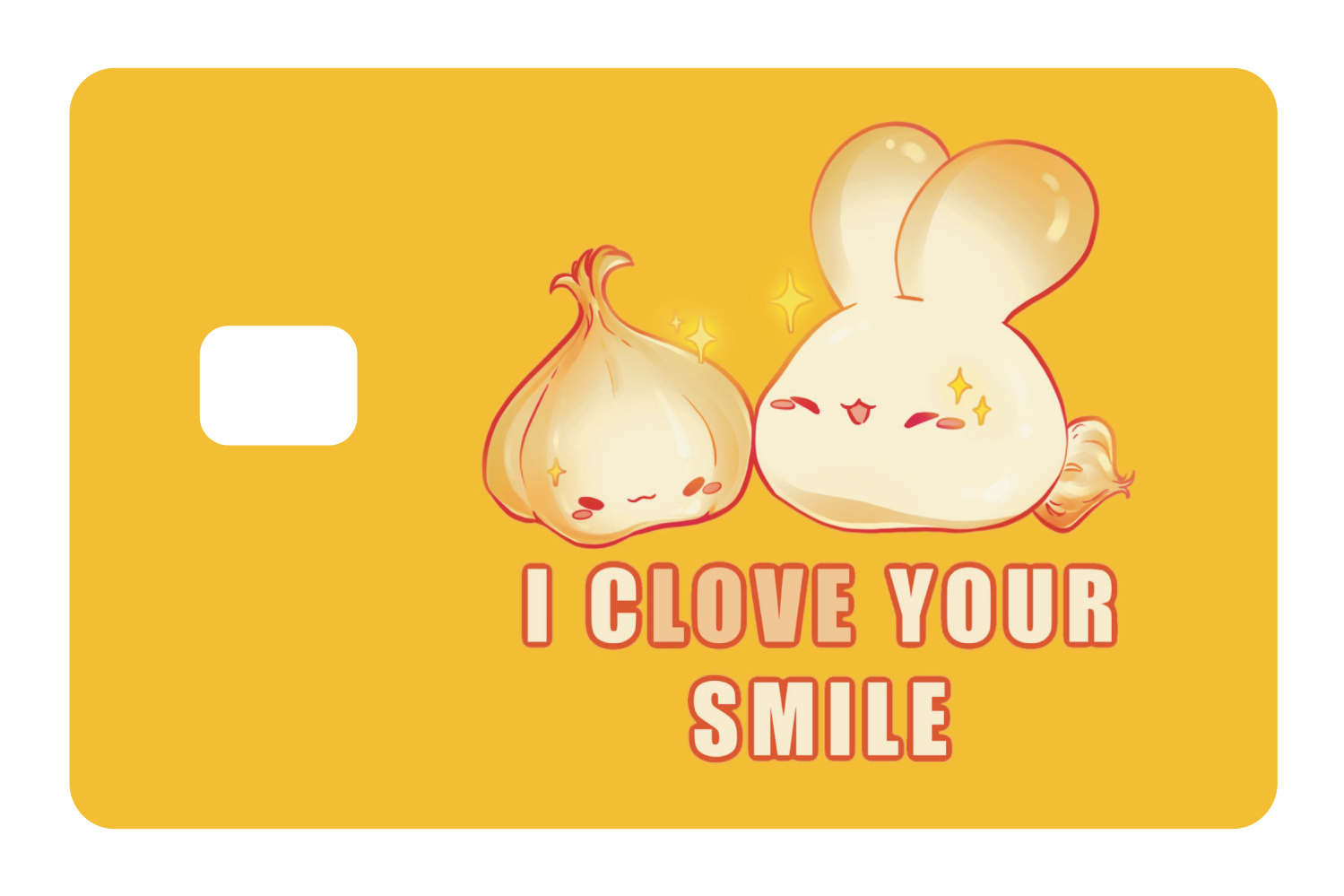 I Clove Your Smile