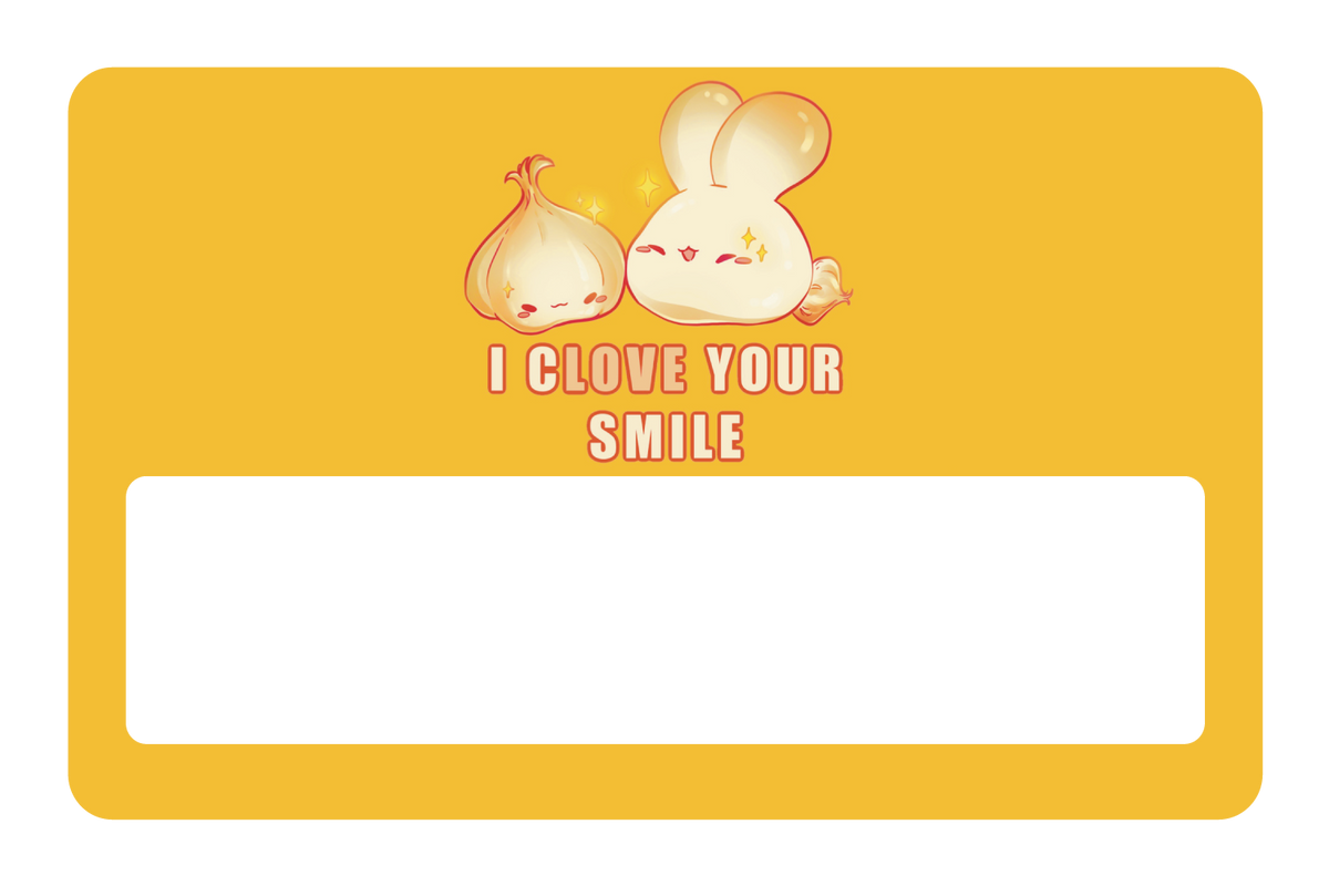 I Clove Your Smile