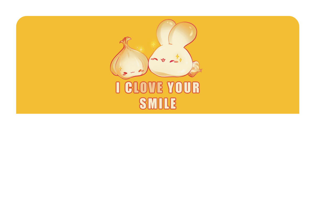 I Clove Your Smile
