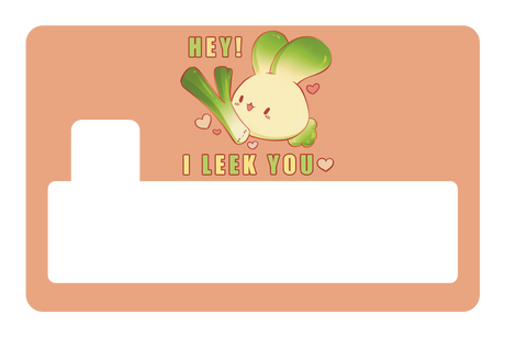 I Leek You