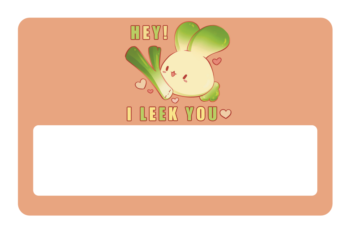 I Leek You