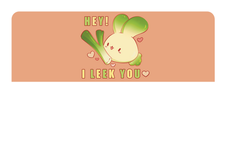 I Leek You